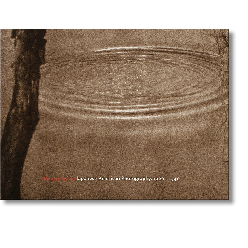 Making Waves: Japanese American Photography, 1920 – 1940