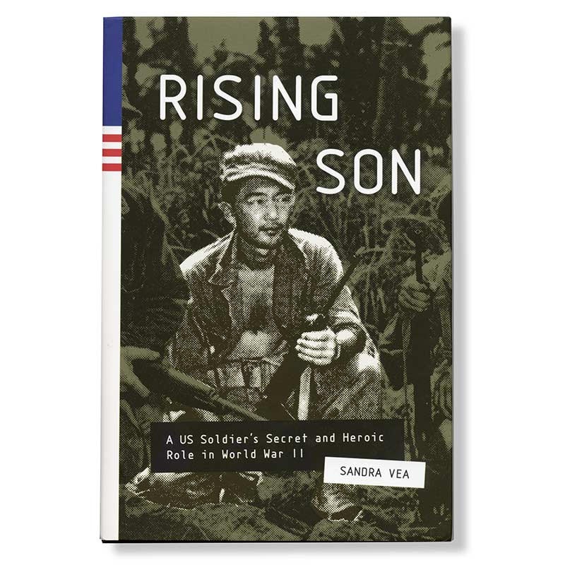 Rising Son–A U.S. Soldiers Secret and Heroic Role in World War II