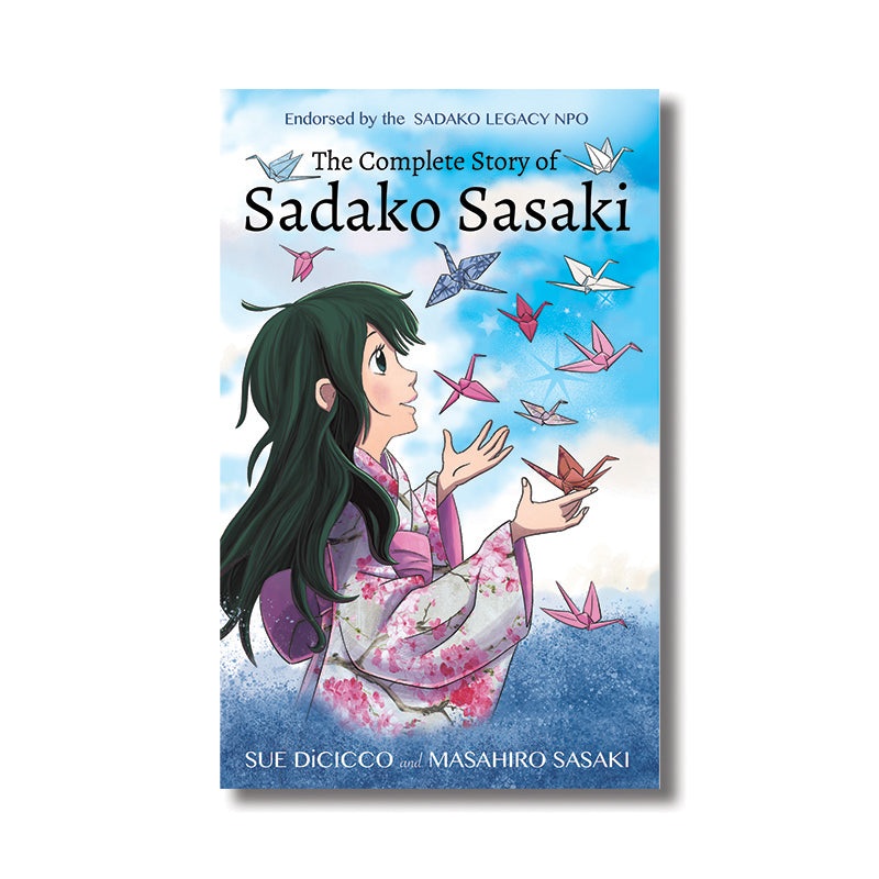 The Complete Story of Sadako Sasaki