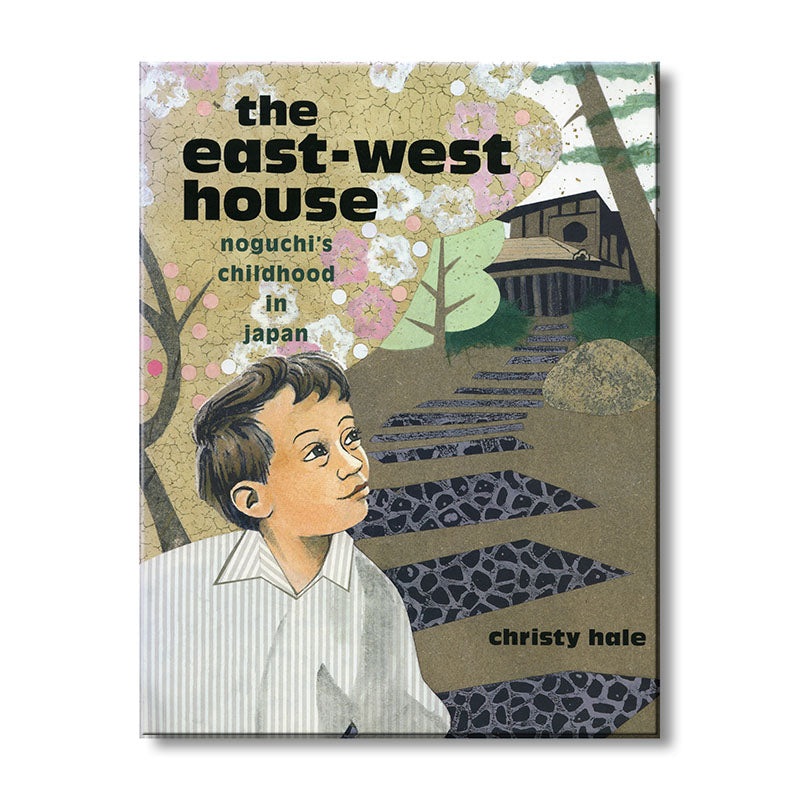 The East-West House: Noguchi’s Childhood in Japan