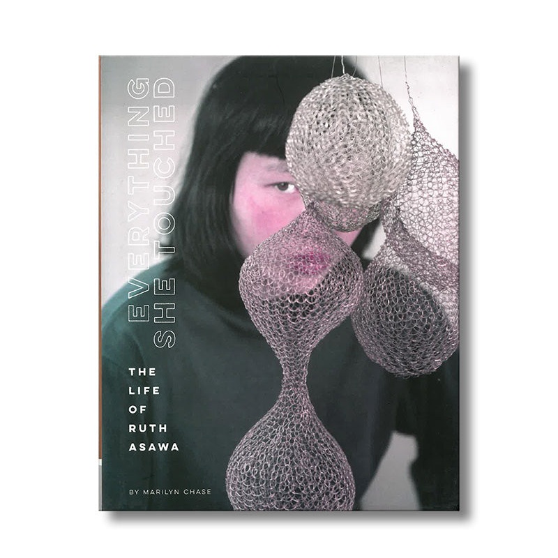 Everything She Touched–The Life of Ruth Asawa