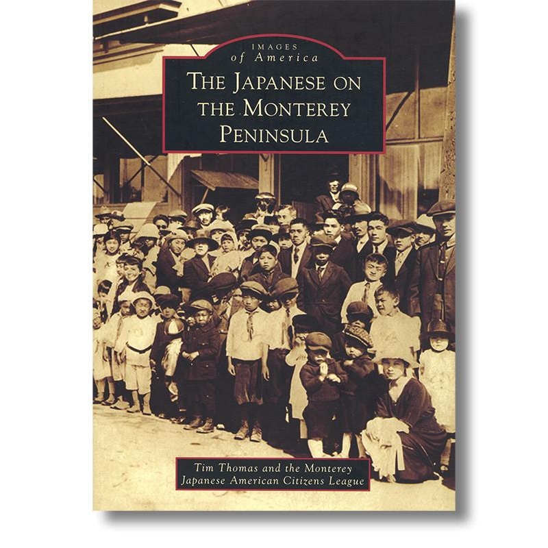 The Japanese on the Monterey Peninsula