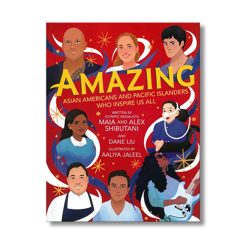 Amazing–Asian Americans and Pacific Islanders Who Inspire Us All