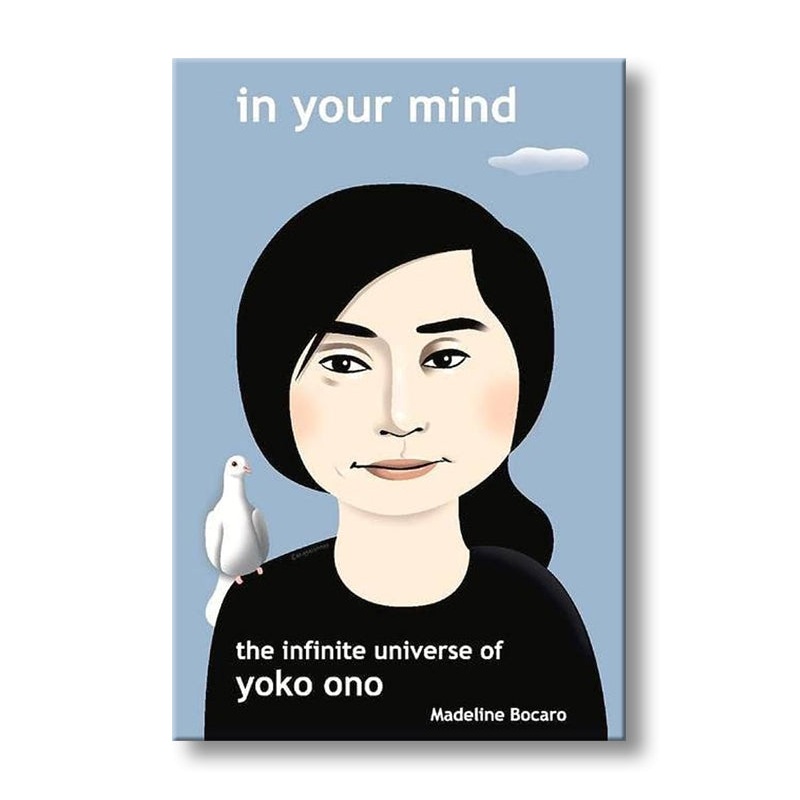 In Your Mind – the Infinite Universe of Yoko Ono*