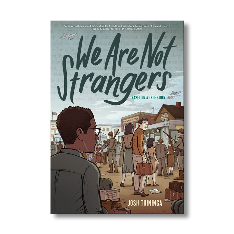 We Are Not Strangers*