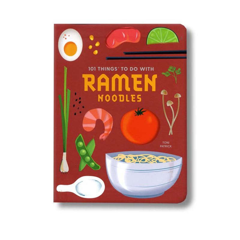 101 Things to Do With Ramen Noodles