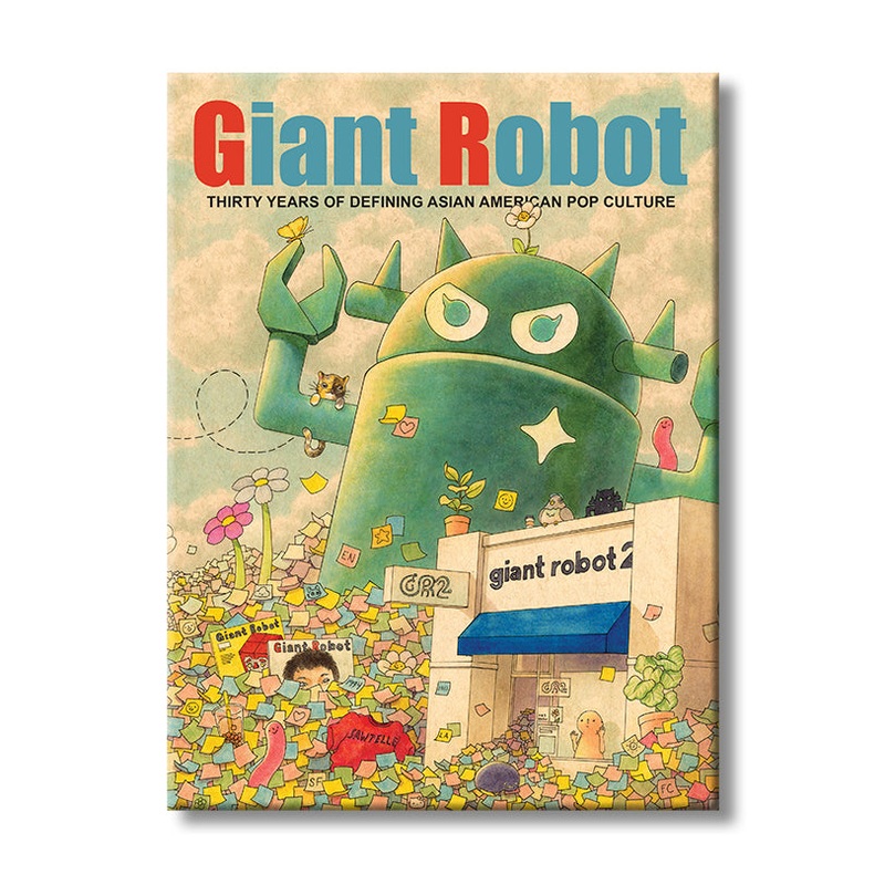 Giant Robot: Thirty Years of Defining Asian-American Pop Culture