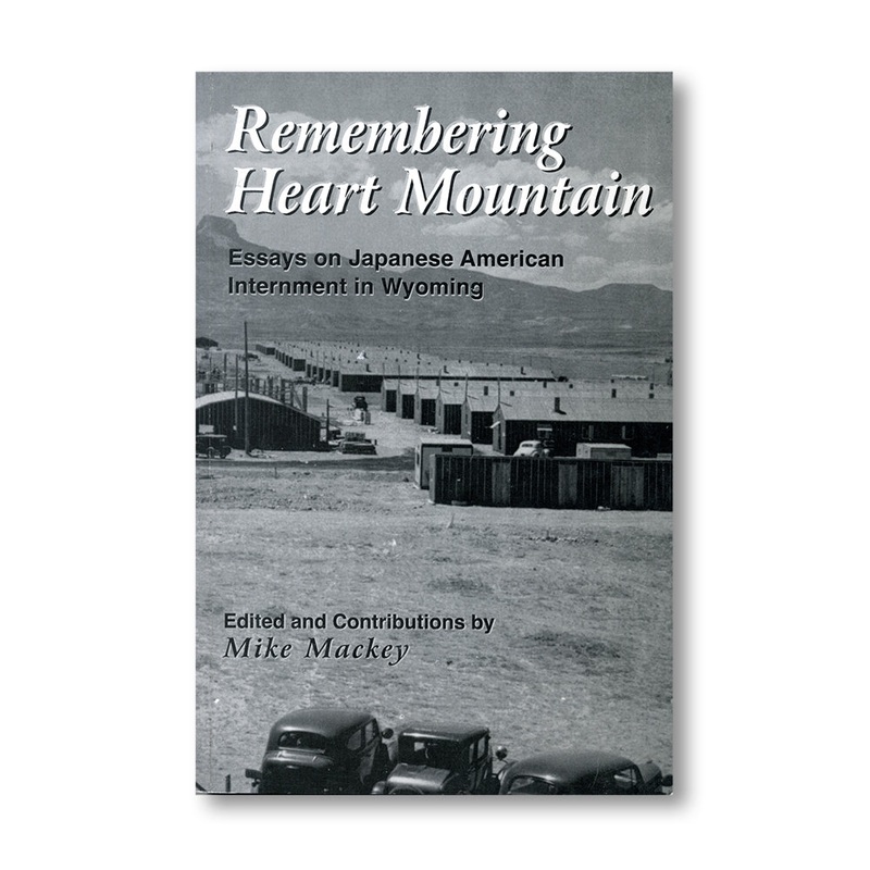 Remembering Heart Mountain