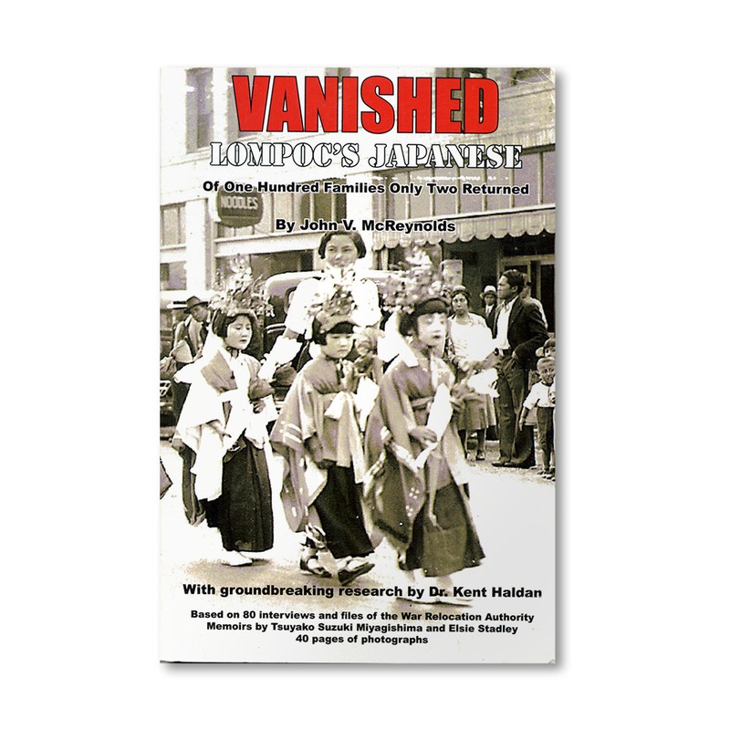Vanished: Lompoc’s Japanese