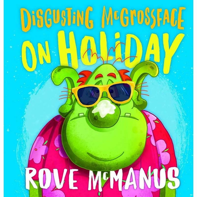 Disgusting McGrossface on Holiday