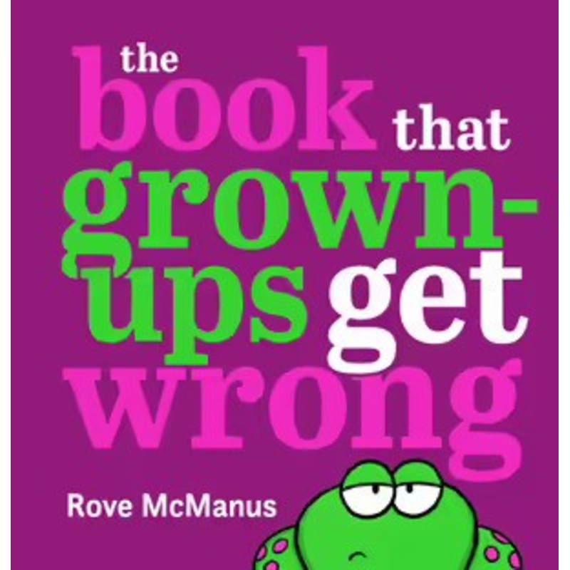 The Book That Grown-Ups Get Wrong