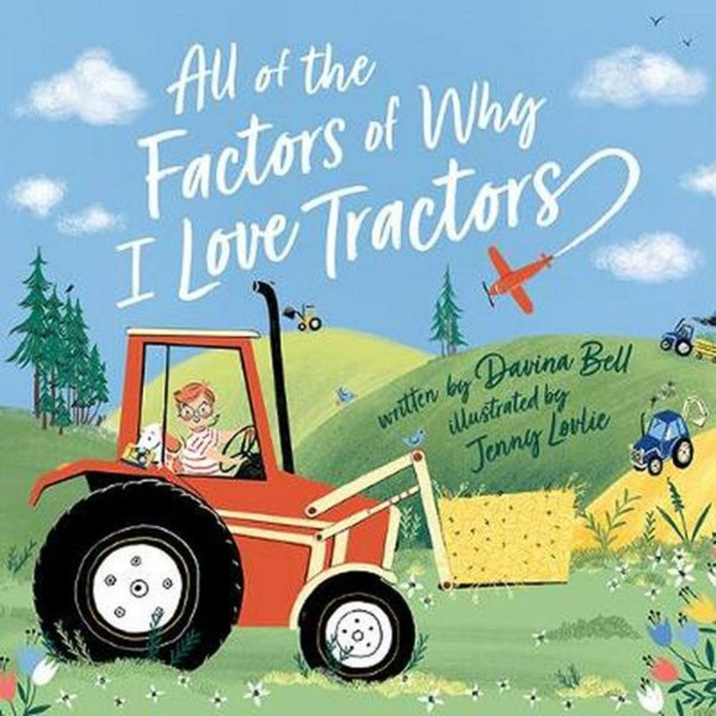 All of the Factors Why I Love Tractors