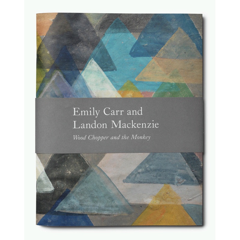 Emily Carr and Landon Mackenzie: Wood Chopper and the Monkey