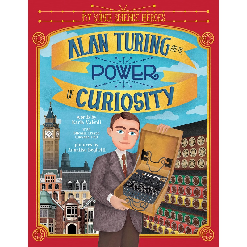 Alan Turing and the Power of Curiosity