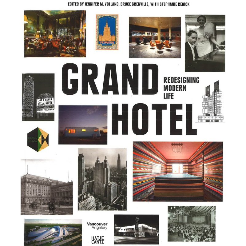 Grand Hotel: Redesigning Modern Life