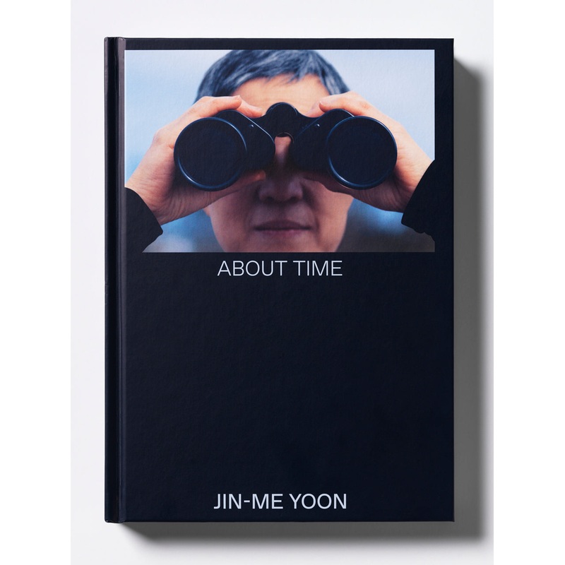 Jin-me Yoon: About Time
