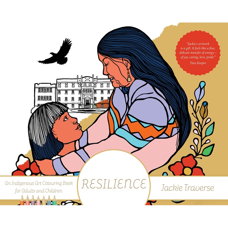 Resilience: Honouring the Children of Residential Schools Colouring Book