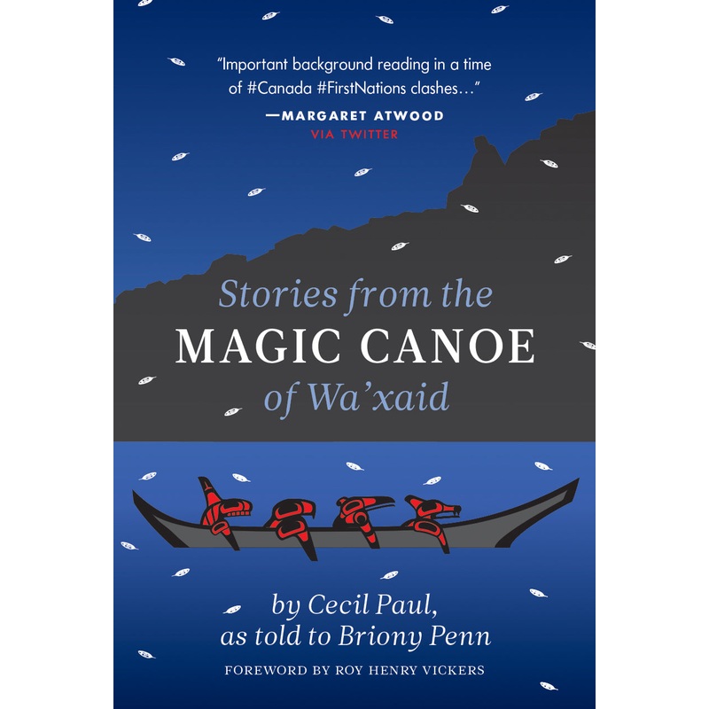 Stories from the Magic Canoe of Wa’xaid