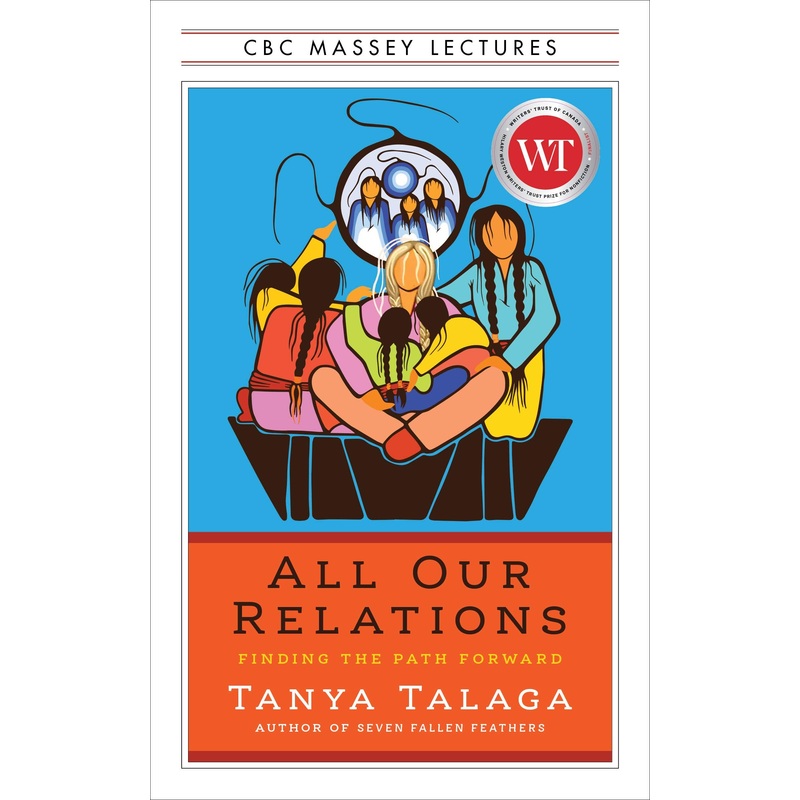 All Our Relations: Finding the Path Forward