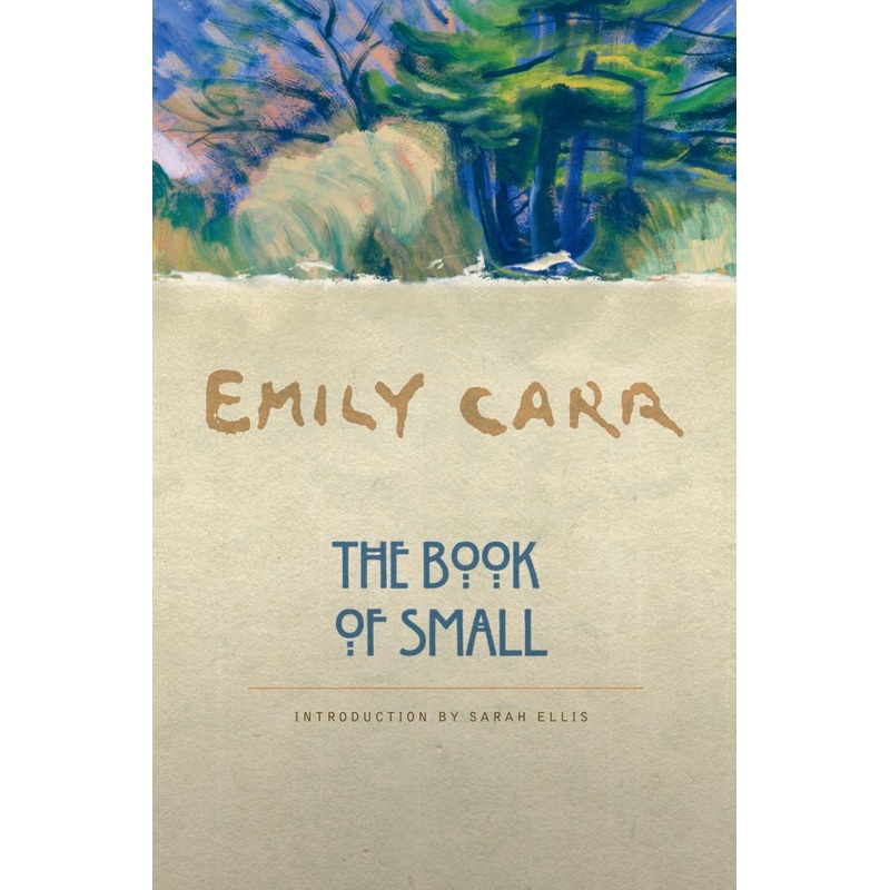 Emily Carr: The Book of Small