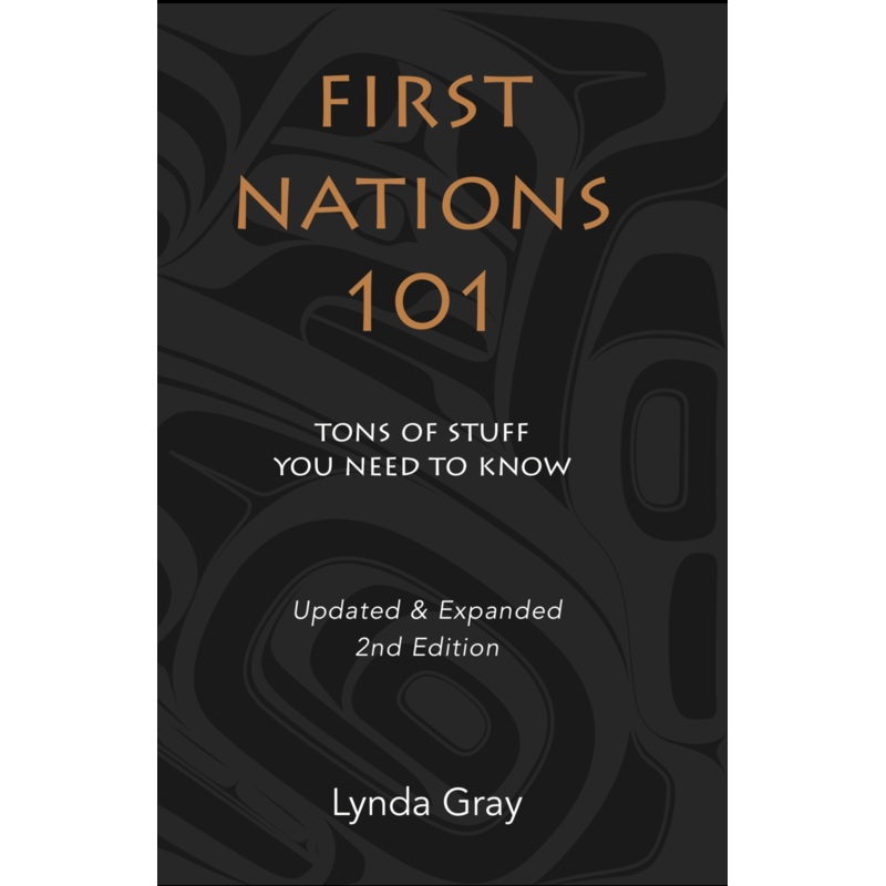 First Nations 101: Updated & Expanded 2nd Edition