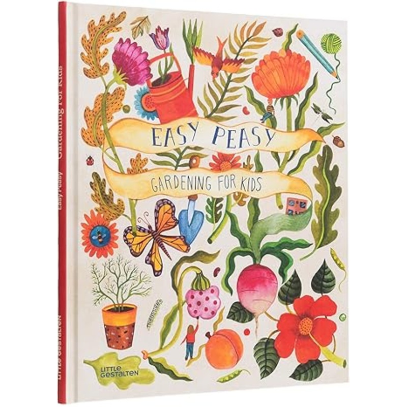 Easy Peasy: Gardening for Kids