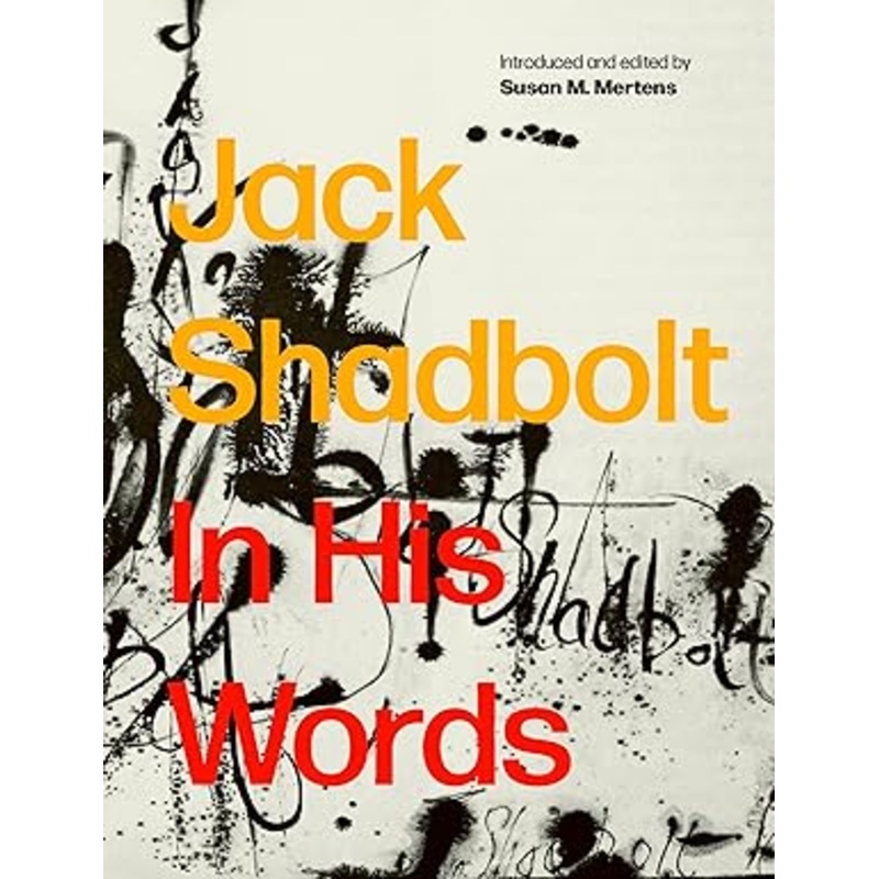 Jack Shadbolt: In His Words