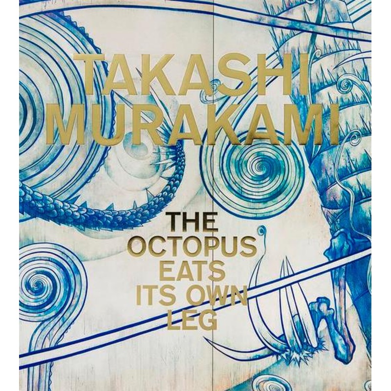Takashi Murakami: The Octopus Eats Its Own Leg