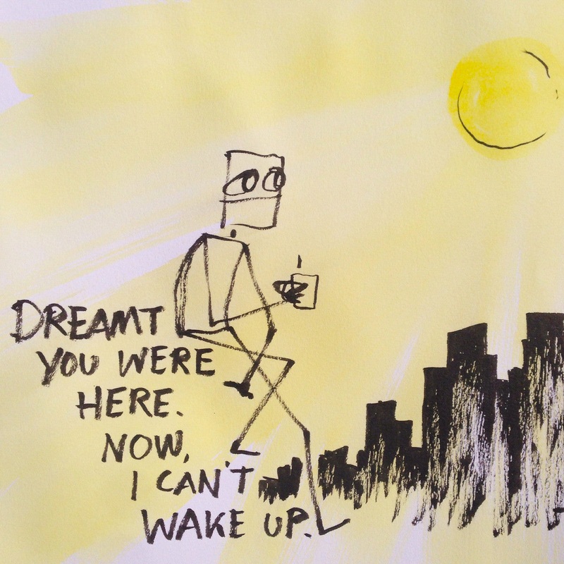 Dreamt You Were Here – original