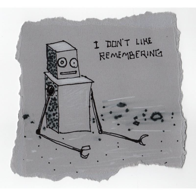 I don’t like remembering