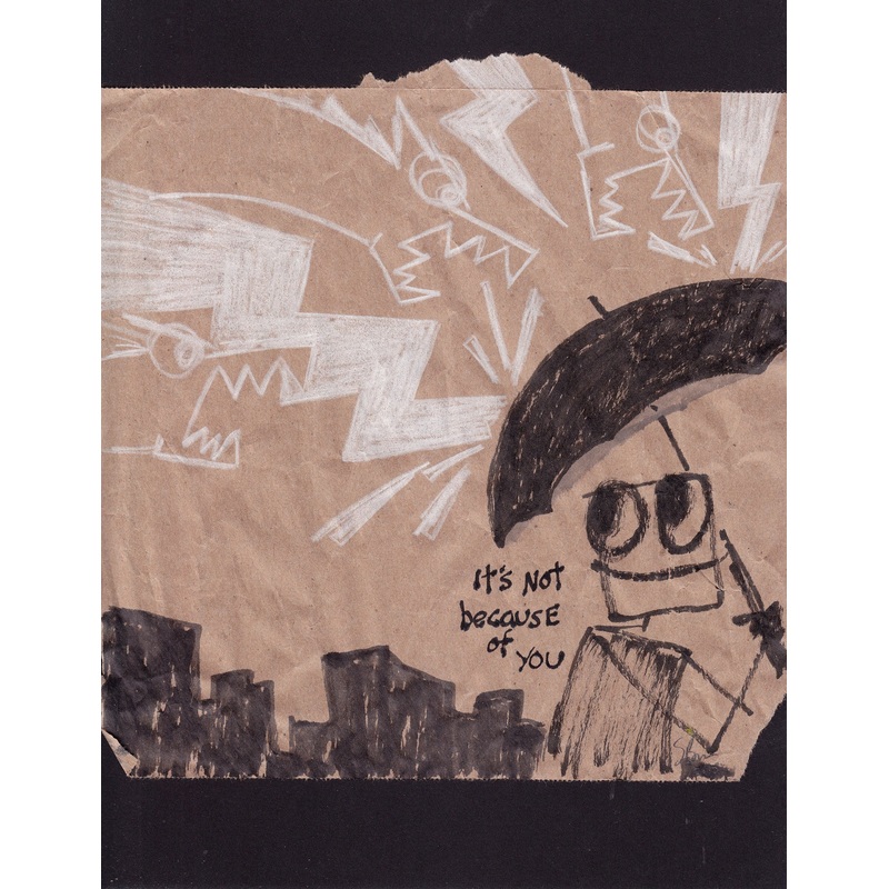 It’s not because of you – original
