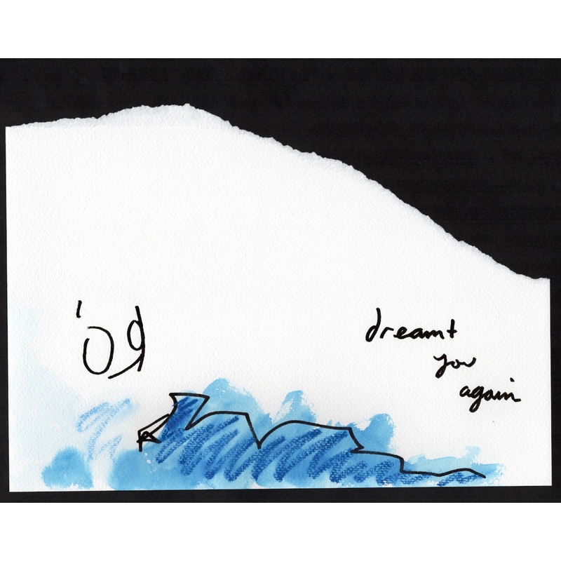 dreamt you again
