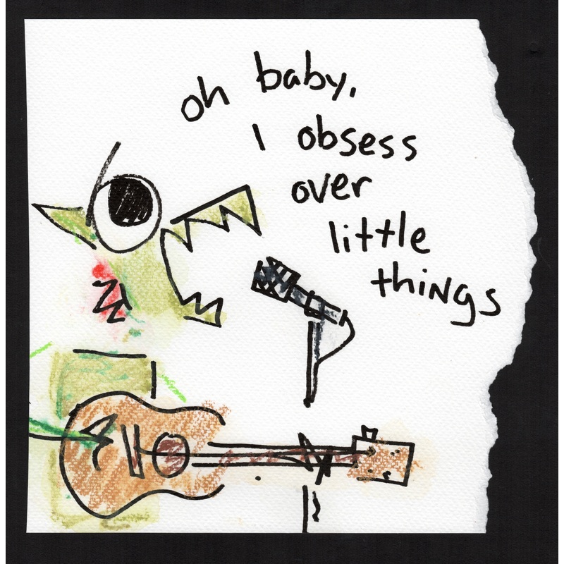 oh baby I obsess over the little things