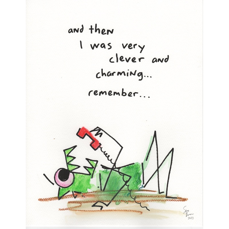 And the I was very clever and charming