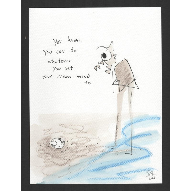 Whatever you set your Clam mind to (Clam 006)