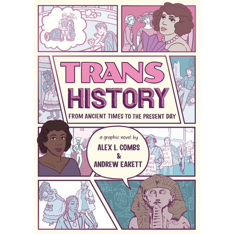 Rainbow Families Event Pre-Order! Trans History: A Graphic Novel: From Ancient Times to the Present Day