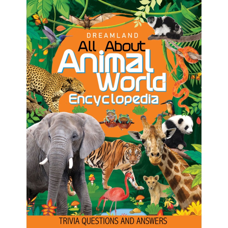 Animal World Children Encyclopedia for Age 5 – 15 Years- All About Trivia Questions and Answers