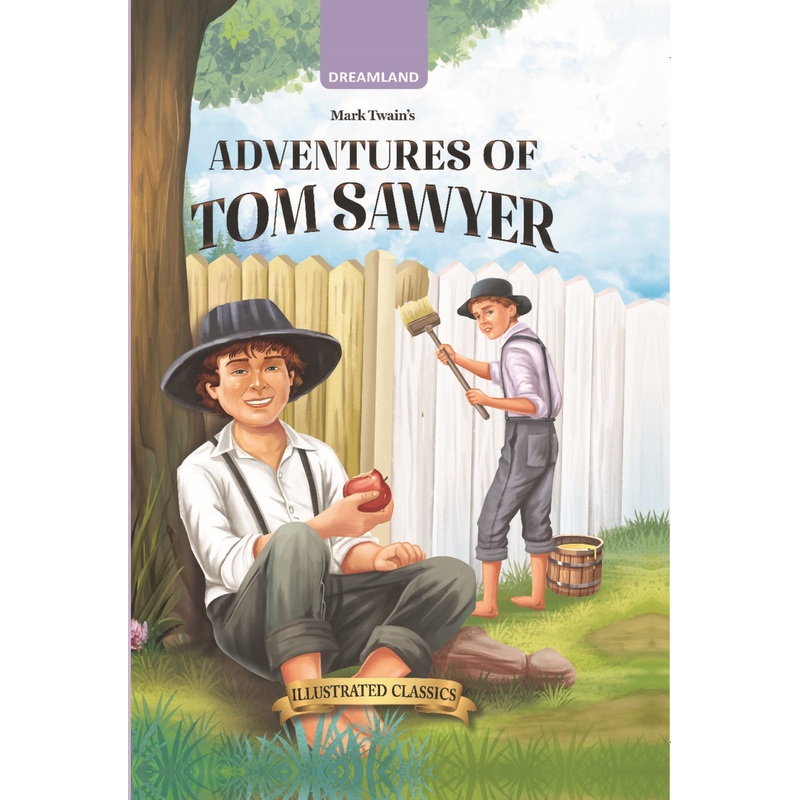 Adventures of Tom Sawyer – Illustrated Abridged Classics for Children with Practice Questions