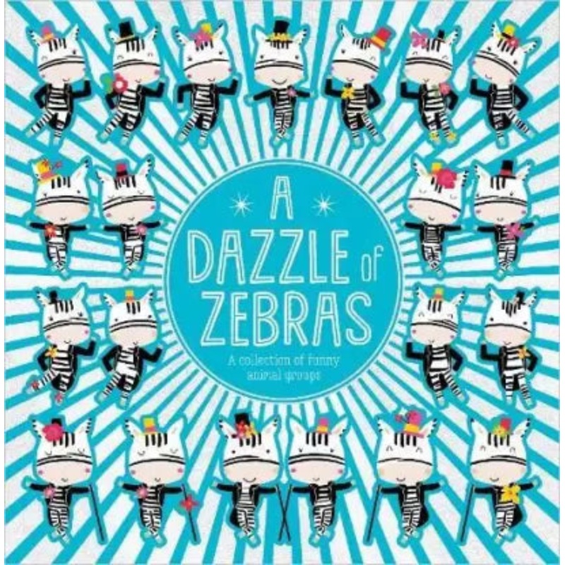 A Dazzle of Zebras Picture Book