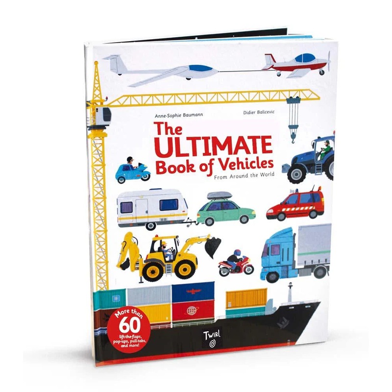 The Ultimate Book of Vehicles. From Around the World
