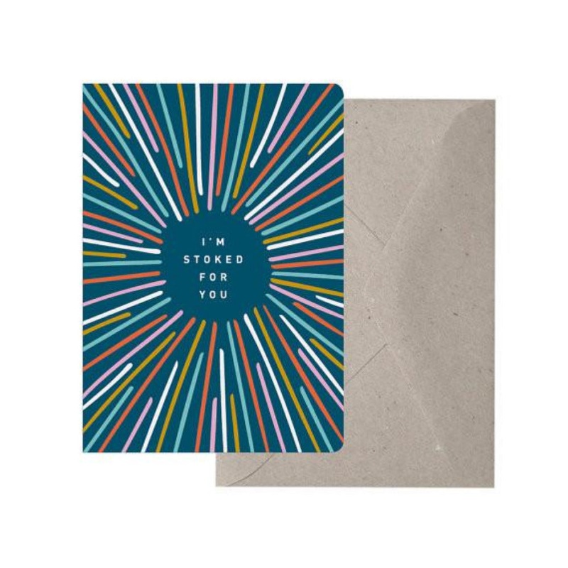 Greeting Card I’m Stoked For You