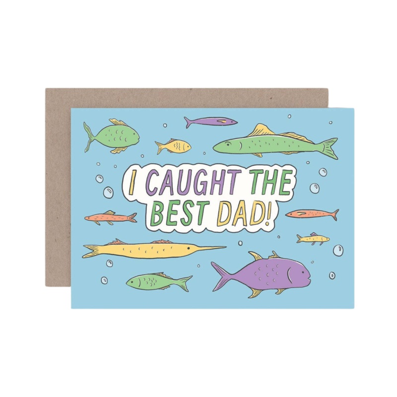 Greeting Card I Caught The Best Dad