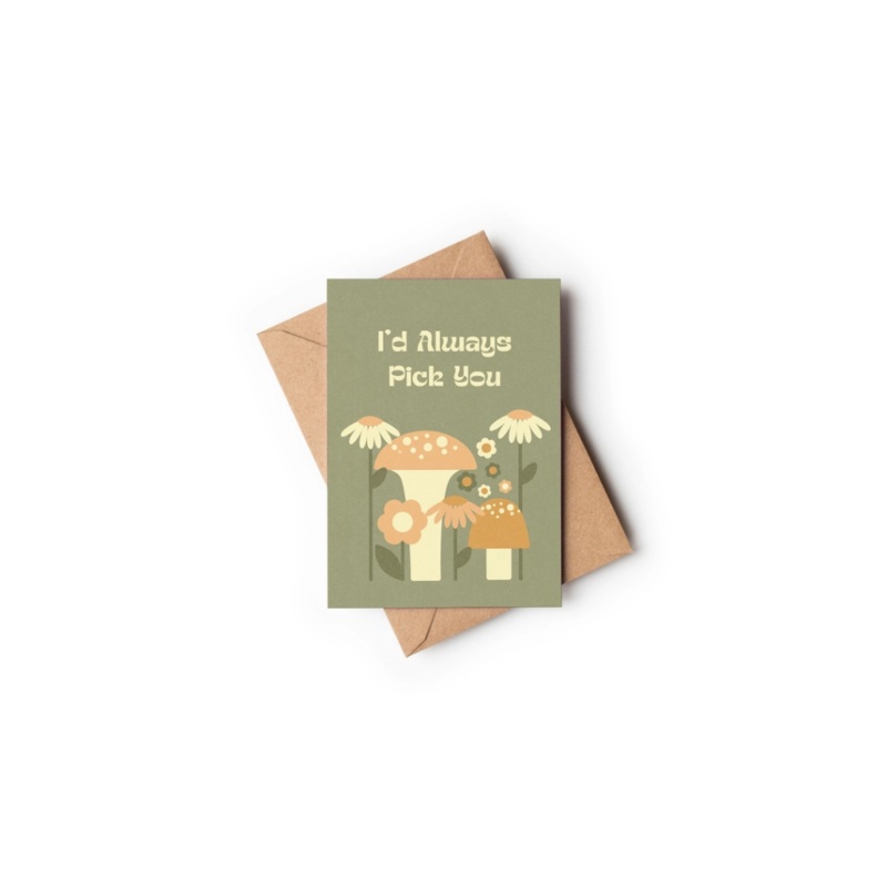 Greeting Card I’d Always Pick You