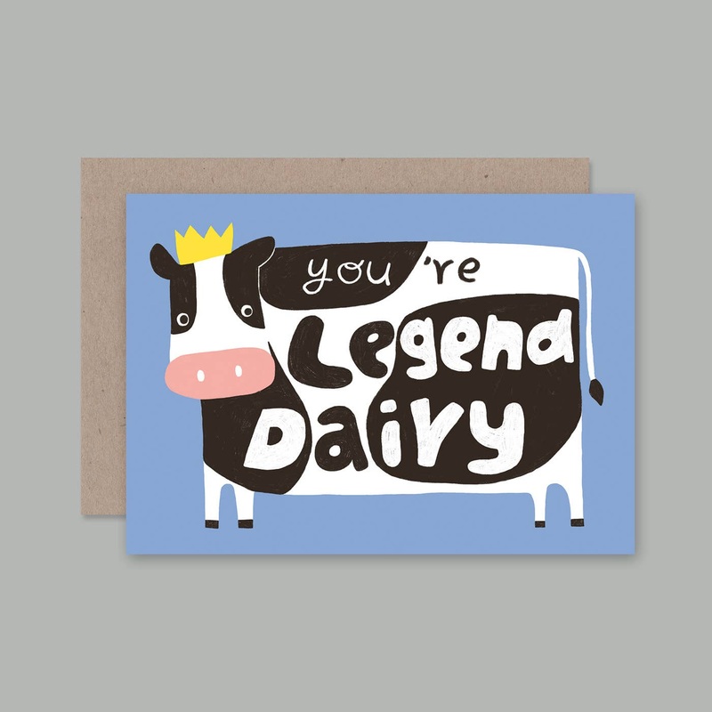 Greeting Card You’re Legend Dairy