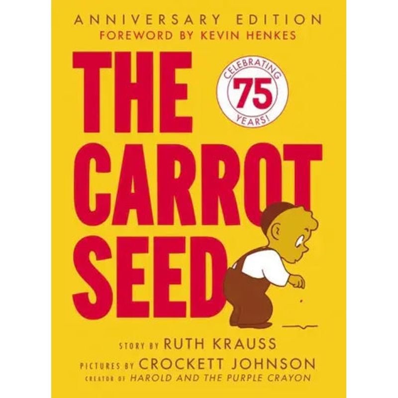 The Carrot Seed: 75th Anniversary