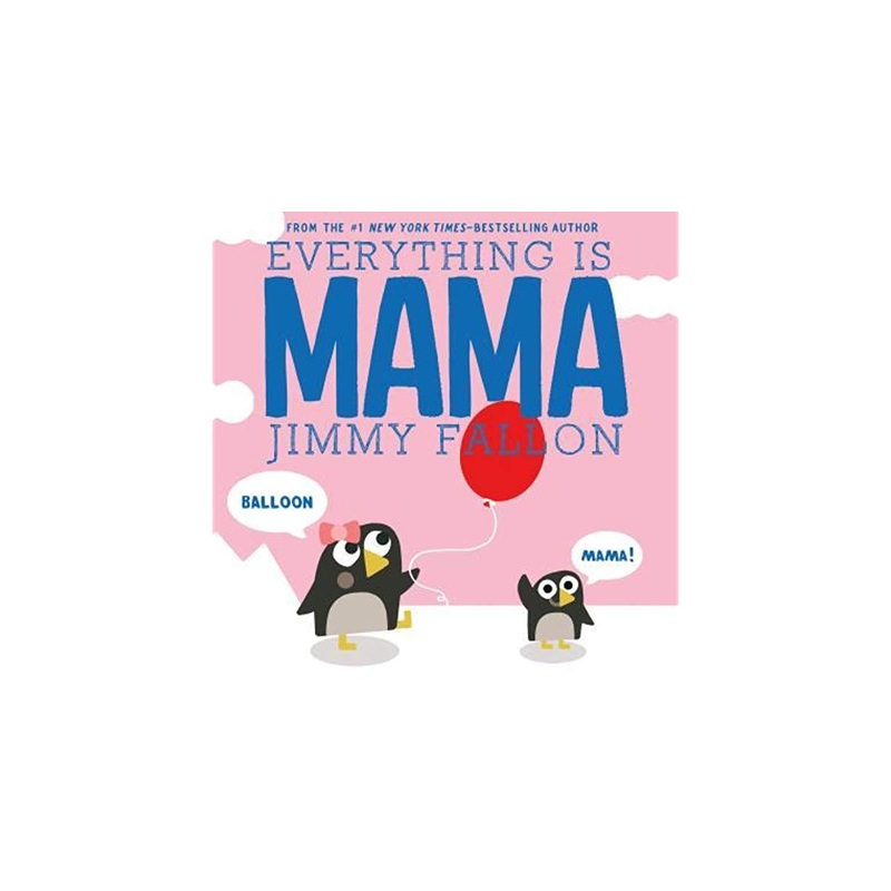 Everything is Mama