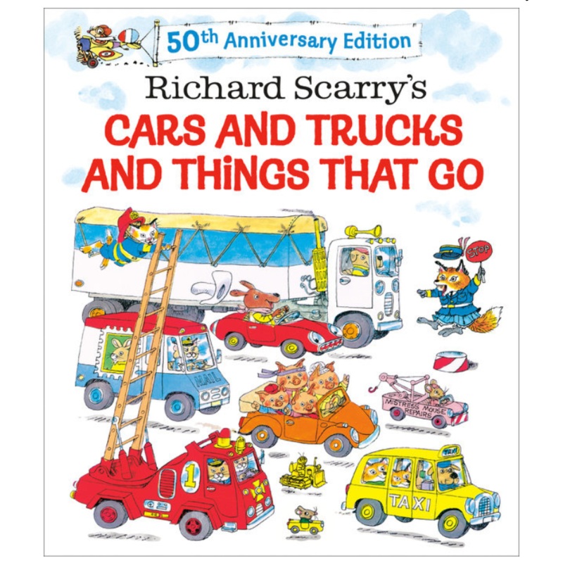 Richard Scarry’s Cars and Trucks and Things That Go