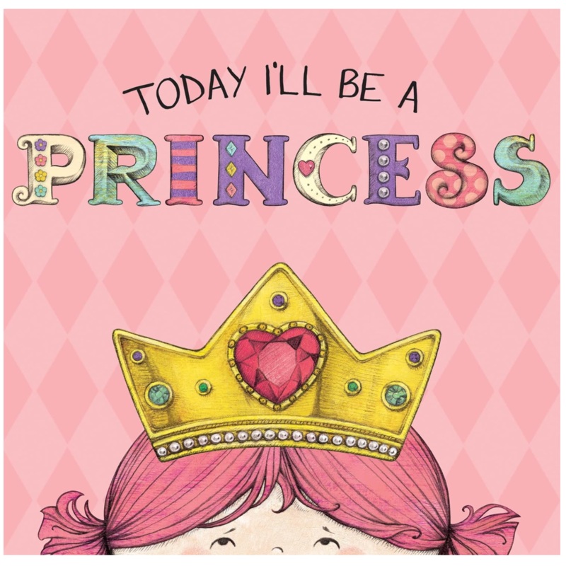 Today I’ll Be a Princess Board book