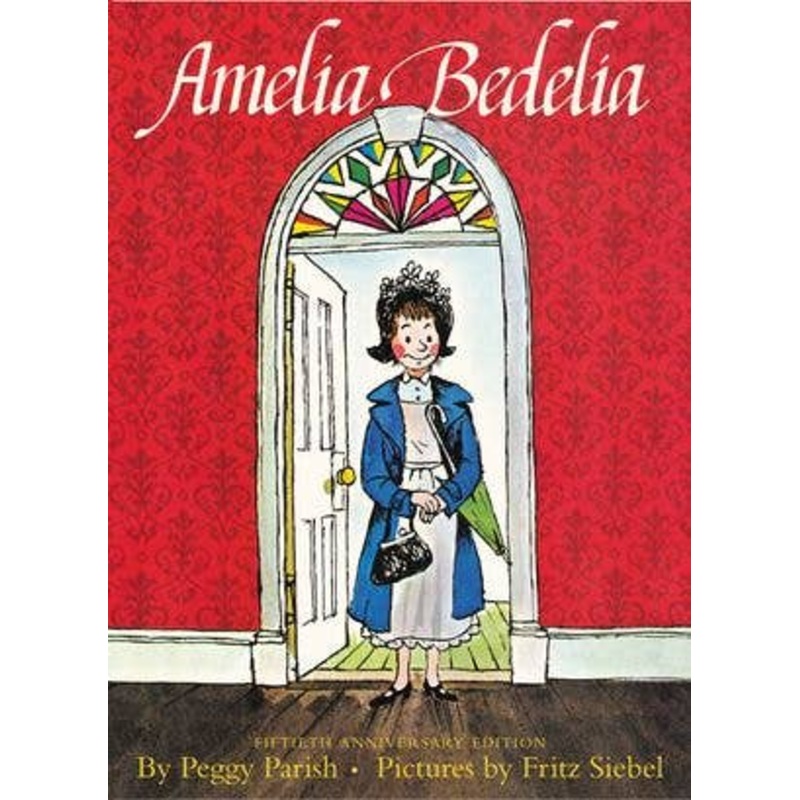 Amelia Bedelia 50th Anniversary Edition
