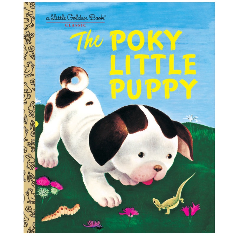 A Little Golden Book: The Poky Little Puppy